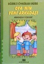 Oya'nın Yeni Arkadaşı