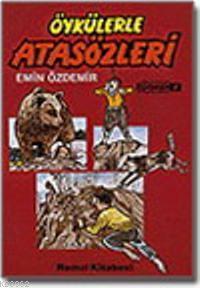 Öykülerle Atasözleri