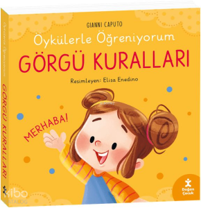 Öykülerle Öğreniyorum - Görgü Kuralları (Ciltli)