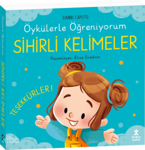 Öykülerle Öğreniyorum - Sihirli Kelimeler (Ciltli)