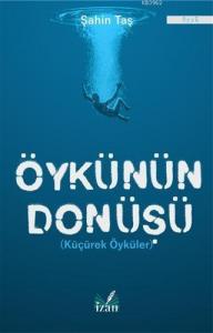 Öykünün Dönüşü Küçürek Öyküler