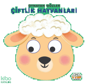 Oynayan Gözler;Çiftlik Hayvanları