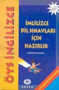 ÖYS İngilizce; İngilizce Dil Sınavları İçin Hazırlık