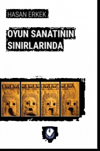 Oyun Sanatının Sınırlarında