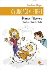 Oyuncağın Sırrı - İnanılmaz Hikaye 2