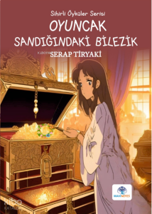 Oyuncak Sandığındaki Bilezik