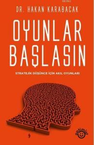 Oyunlar Başlasın; Stratejik Düşünce İçin Akıl Oyunları