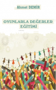 Oyunlarla Değerler Eğitimi