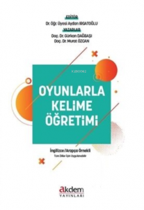 Oyunlarla Kelime Öğretimi ;(İngilizce - Arapça Örnekli)