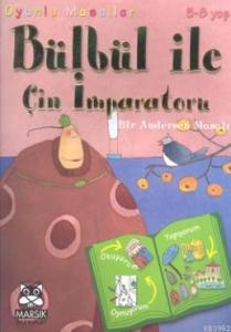 Oyunlu Masallar Dizisi:Bülbül ile Çin İmparatoru
