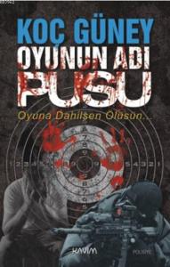 Oyunun Adı Pusu; Oyuna Dahilsen Ölüsün