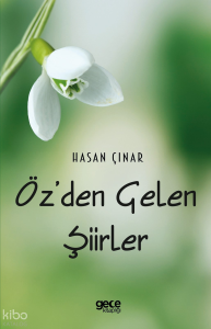 Öz’den Gelen Şiirler