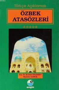 Özbek Atasözleri; Türkçe Açıklamalı