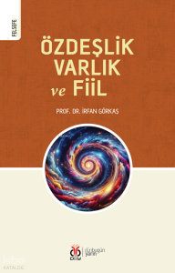 Özdeşlik, Varlık ve Fiil
