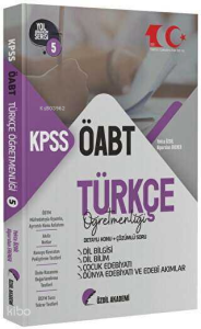 Özdil Akademi ÖABT Türkçe 5. Kitap Dil Bilgisi, Dil Bilim, Çocuk Edebiyatı Konu Anlatımlı Soru Bankası