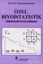 Özel Biyoistatistik; Epidemiyolojide Sayısal Çözümleme