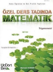 Özel Ders Tadında Matematik Trigonometri