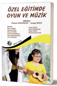 Özel Eğitimde Oyun ve Müzik