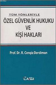 Özel Güvenlik Hukuku ve Kişi Hakları