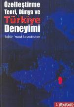 Özelleştirme Teori, Dünya ve Türkiye Deneyimi
