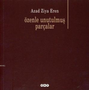 Özenle Unutulmuş Parçalar