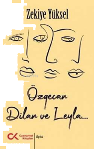 Özgecan, Dilan ve Leyla...