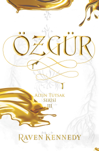 Özgür (Ciltli);Altın Tutsak Serisi III
