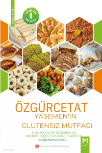Özgürce Tat;Yasemen'in Glutensiz Mutfağı
