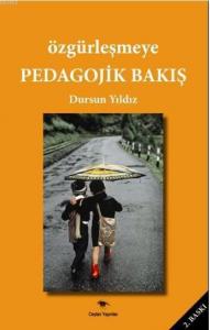 Özgürleşmeye Pedagojik Bakış