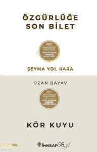 Özgürlüğe Son Bilet – Kör Kuyu