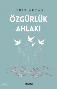 Özgürlük Ahlakı