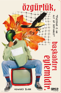 Özgürlük Başkaldırı Eylemidir