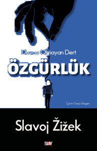 Özgürlük;Devası Olmayan Dert
