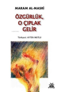 Özgürlük O Çıplak Gelir