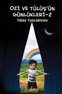 Ozi ve Tülüş'ün Günlükleri - 2