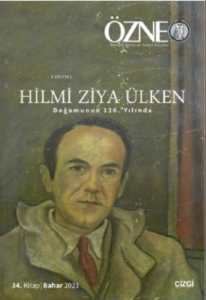 Özne 34. Kitap - Hilmi Ziya Ülken;Doğumunun 120 Yılında