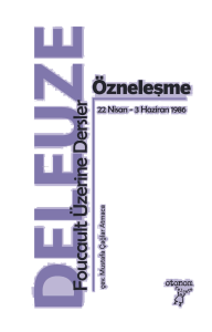 Özneleşme;Foucault Üzerine Dersler