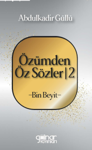 Özümden Öz Sözler-2 -Bin Beyit-