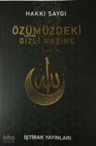 Özümüzdeki Gizli Hazine