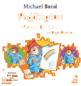 Paddington;Renkli Bir Gün ve Diğer Öyküler