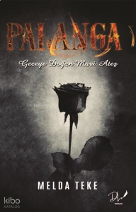 Palanga - Geceye Doğan Mavi Ateş