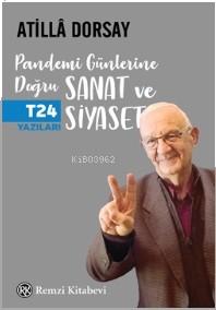 Pandemi Günlerine Doğru Sanat Ve Siyaset