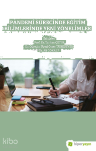 Pandemi Sürecinde Eğitim Bilimlerinde Yeni Yönelimler