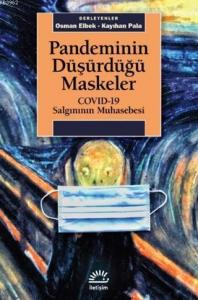 Pandeminin Düşürdüğü Maskeler; COVID-19 Salgınının Muhasebesi