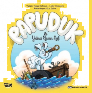 Papuduk ile Yedinci Kıta’nın Keşfi