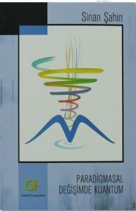 Paradigmasal Değişimde Kuantum