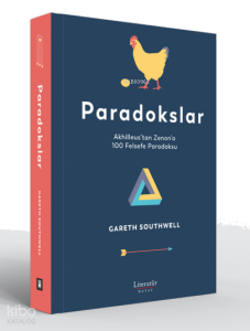 Paradokslar;Akhilleus’tan Zenon’a 100 Felsefe Paradoksu