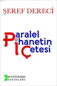 Paralel İhanetin Çetesi