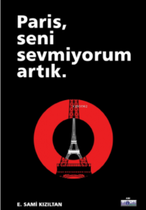 Paris Seni Sevmiyorum Artık