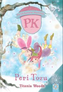 Parlak Kanatlar Akademisi ;Peri Tozu
